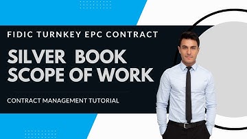 Tutorial Scope of Work template FIDIC Silver Book turnkey engineering & construction contract