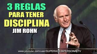 JIM ROHN   3 Reglas Para Tener Disciplina.