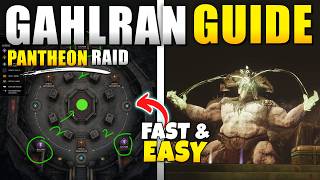 Destiny 2 Gahlran Pantheon Raid Guide (The Fastest & Easiest Way) Step By Step Tutorial with Map