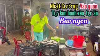 Nhật Cường vào quán tự làm bánh xèo,tự ăn bao ngon