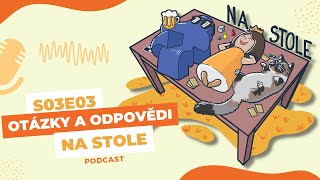 Na Stole S03E03 - Vaše otázky, naše odpovědi