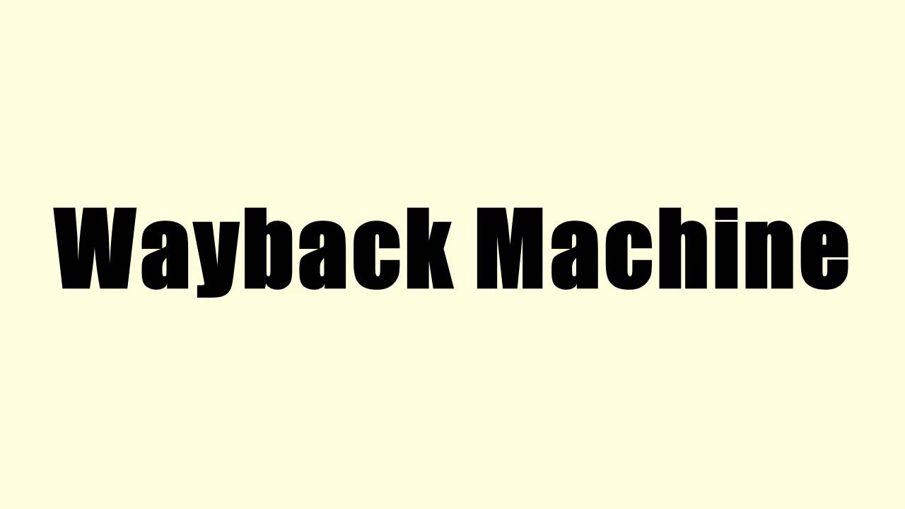 Wayback Machine Youtube