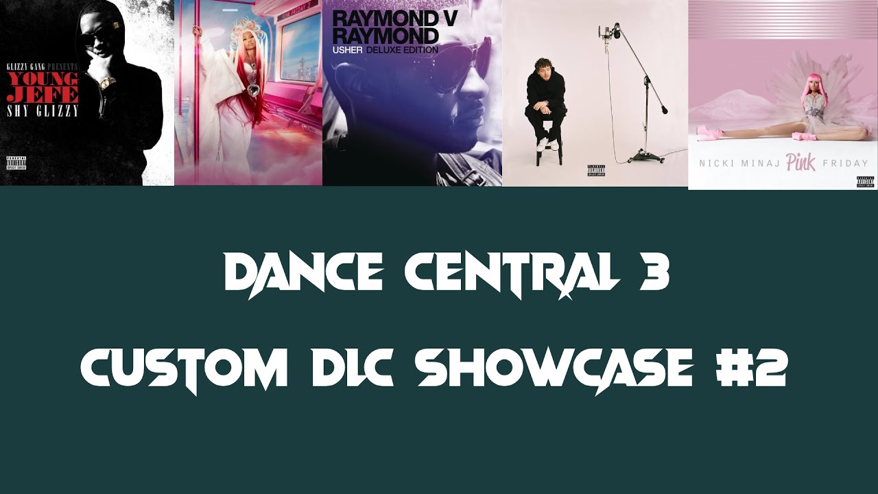 Dance Central 3 Custom DLC Showcase #2 - YouTube