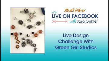 Soft Flex Live Design Challenge With Green Girl Studios!