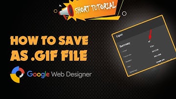 How to save google web designer as gif 2024 | Skill Wave
