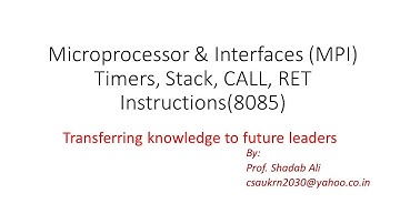 MPI Week-3 Lec-2 8085 Microprocessor Timers,Stack,CALL,RET Instruction