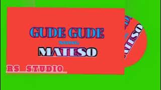 Gude gude  song mateso 2024 by James macomputer