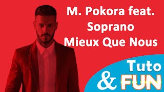 M. Pokora feat. Soprano - Mieux Que Nous (Paroles)