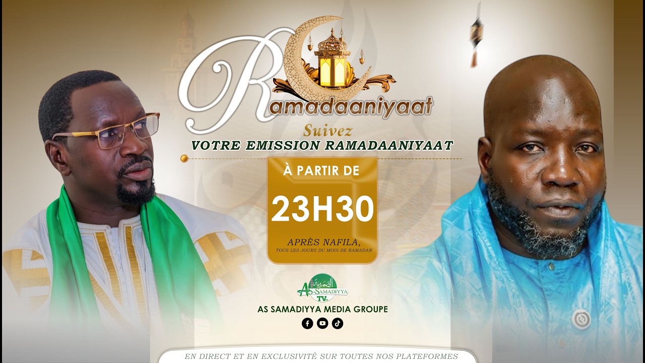 🔴DIRECT TOUBA - Suivez votre émission Ramadaaniyaat sur As Samadiyya TV