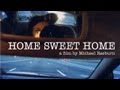 Home sweet home  trailer