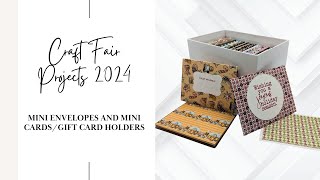 Craft Fair Projects 2024 | Mini Envelopes and Mini Cards/Gift Card Holders