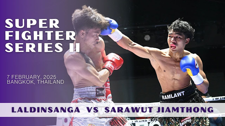 Laldinsanga (India) vs Sarawut Jiamthong (Thailand) | Full Fight | Super Fighter Series 2025 – II