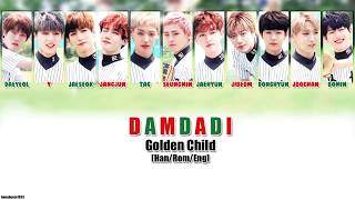 Golden Child (골든차일드) - Damdadi (담다디) Lyrics [Han/Rom/Eng]