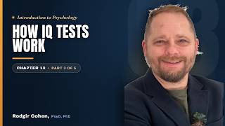 How IQ Tests Work | Intro to Psychology — Ch. 10 (Part 3 of 5)