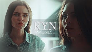 Ryn | Madness [ + 1x03 ]
