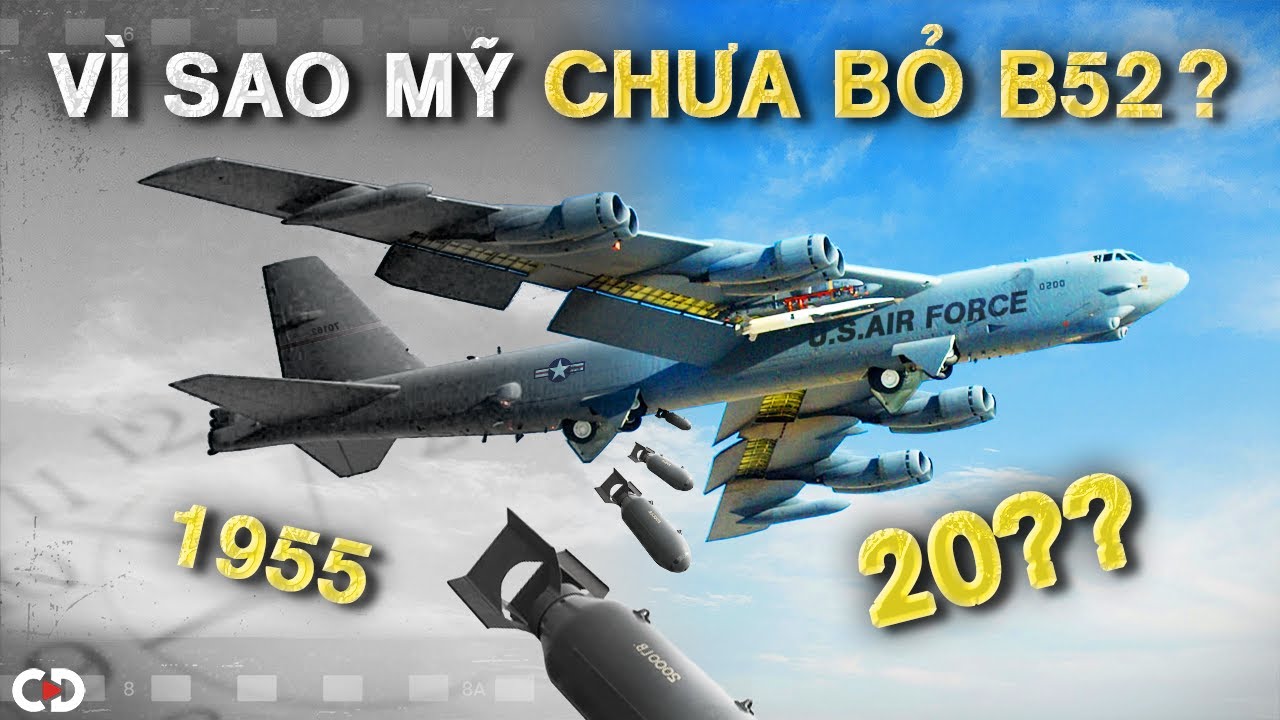 100 Năm Gánh Còng Lưng Không Quân Mỹ - Tại Sao Lại Là B-52?