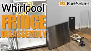 Disassembling a Whirlpool Refrigerator - How to Access Parts in Your Whirlpool Refrigerator
