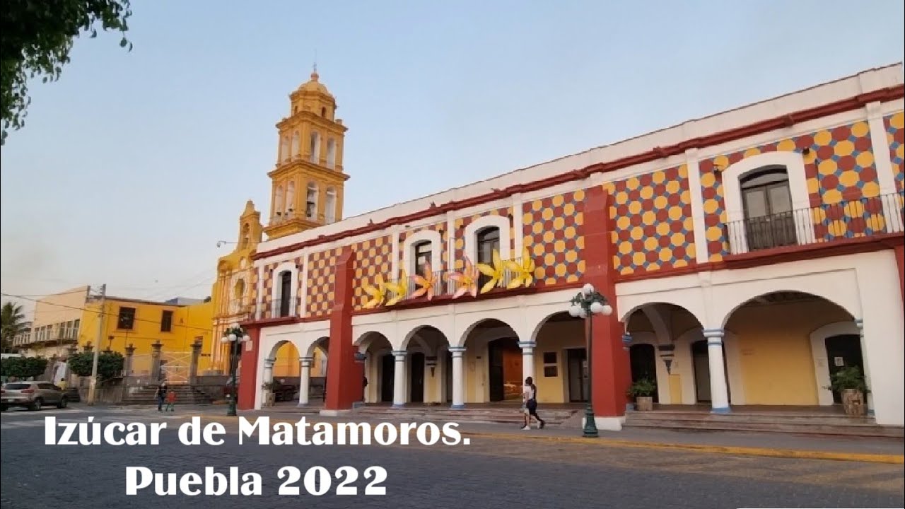 Izucar de Matamoros Centro Puebla 2022 YouTube Izucar de Matamoros Centro Puebla 2022 YouTube