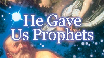 He Gave Us Prophets: Lesson 5 - Historical Analysis of Prophecy