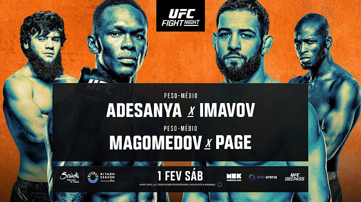 UFC Arábia Saudita: Adesanya x Imavov | 1º de Fevereiro | UFC Fight Pass
