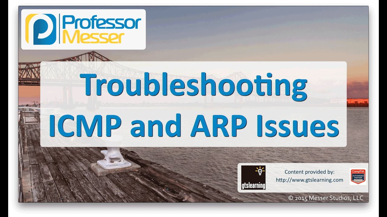 Troubleshooting ICMP and ARP - CompTIA Network+ N10-006 - 4.7