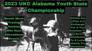 2023 UKC Alabama Youth State Championship#coonhunting #treeingwalker #coonhound #takeakidhunting by Coon Hunting with Otter  537 views 5 months ago 15 minutes