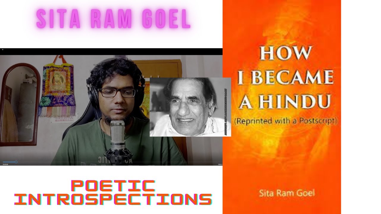 Sita Ram Goel 's beautiful poetic introspection || How I Became A Hindu || BOOK REVIEW || 