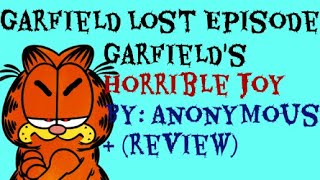 Garfield Lost Episode: Garfield's Horrible Joy By: TheLostEpisodeManAndMore + (review)