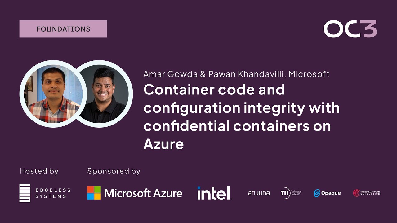 Container code with confidential containers on Azure by A. Gowda & P ...