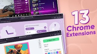 13 Chrome Extensions You Need to Install Today! (2025)