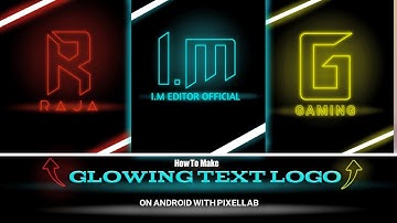 How To Make Neon Glowing Text Logo in Pixellab || Create Glowing Text || Text Logo Tutorial || 2022