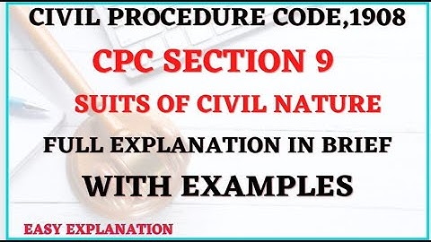 CIVIL PROCEDURE CODE,1908 SECTION 9 SUIT OF CIVIL NATURE FULL EXPLANATION IN HINDI AND ENGLISH