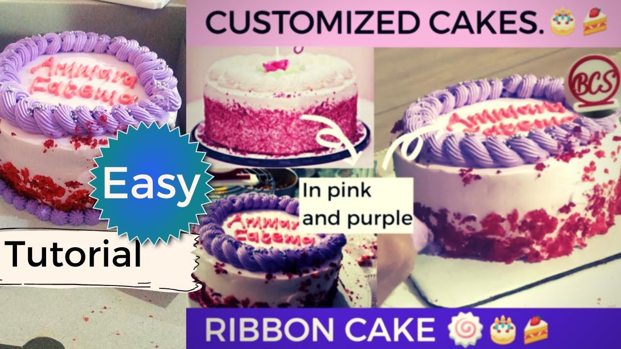 12 Easy Steps for making a *RIBBON CAKE*
