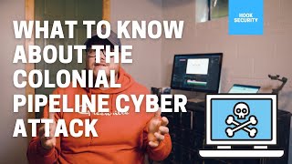 Cybersecurity Insights | What to know about the Colonial Pipeline Cyber Attack!