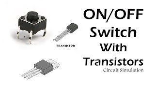 Two Button On and Off Switch with Transistors : Simulation Explanation