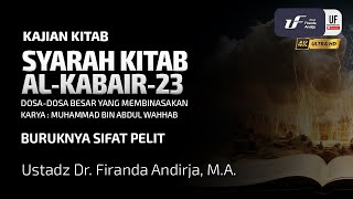 Kitab Al-Kabair #23: Buruknya Sifat Pelit - Ustadz Dr. Firanda Andirja M.A