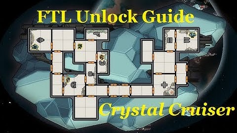 FTL Unlock Guide: How to Unlock the Crystal Cruiser