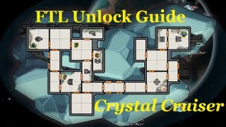 FTL Unlock Guide: How to Unlock the Crystal Cruiser
