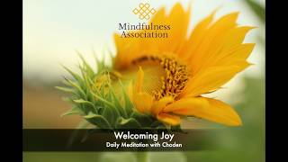 Daily Meditation Welcoming Joy with Choden
In-Depth Compassion Based Mindfulness Training
JOIN US FOR FREE GUIDED MINDFULNESS
Free Daily Online Guided Meditation Practice
10.30am & 7pm Monday - Friday (UK Time)
Offer yourself some time just to be still and be guided through a gentle practice.
Join us by following this link:
https://www.mindfulnessassociation.net/latest-news/free-daily-online-meditation/
#Mindfulness #Compassion #MindTraining #Meditation #MastersDegree
~~~~~~~~~~~~~~~~~~~~~~~~~~~~~~~~~~~~~~~~~~~~
Mindfulness - Compassion - Insight - Wisdom - Teacher Training
• FREE EMAIL COURSE AVAILABLE - Visit our website to find out more.
• If you are struggling to make ends meet we can support you with our widening access initiative. Visit our website for more information.
At the Mindfulness Association, we recognise how Mindfulness frees us from the conditioning that governs and limits our lives. This results in the flourishing of our human potential to make choices about how we live in connection with ourselves and our world. We help people to transform their lives by training them in being present, responding with compassion and seeing deeply their habitual patterns of thoughts, feelings and behaviours. We do this by providing a long-term systematic training in Mindfulness for living and see this transformation at the end of every course.
Check out our (online) MSc Studies in Mindfulness with the University of Aberdeen:
https://www.mindfulnessassociation.net/mindfulness-courses/mindfulness-degree/ Daily Meditation Welcoming Joy with Choden