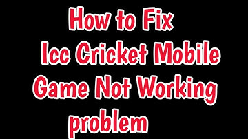 Fix Icc Cricket Mobile Game Not Working problem | icc cricket mobile game loading problem