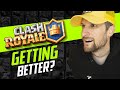 Is CLASH ROYALE Getting BETTER?!