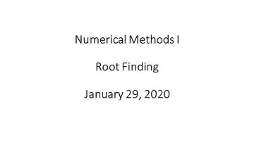 Numerical Methods I - Root Finding