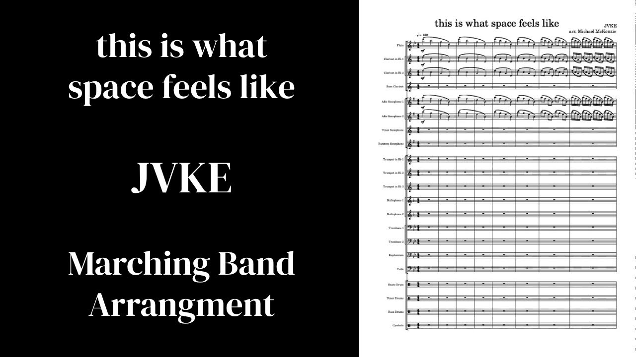 This Is What Space Feels Like JVKE Marching Band Arrangement YouTube This is what space feels like jvke marching band arrangement youtube