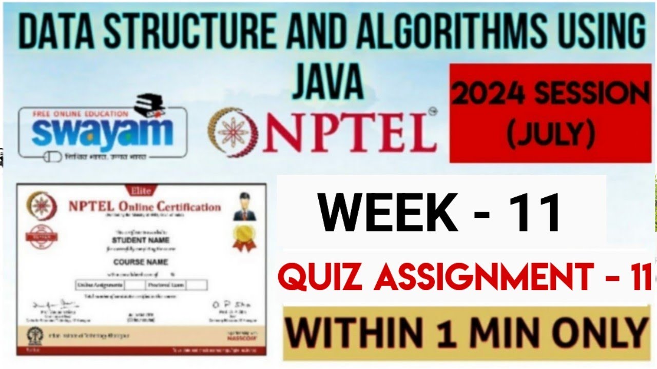 Data Structure and algorithms using Java - NPTEL 2024 (July) || WEEK 11 ...
