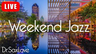 Weekend Jazz ❤️ Smooth Jazz Music for Having an Awesome Weekend