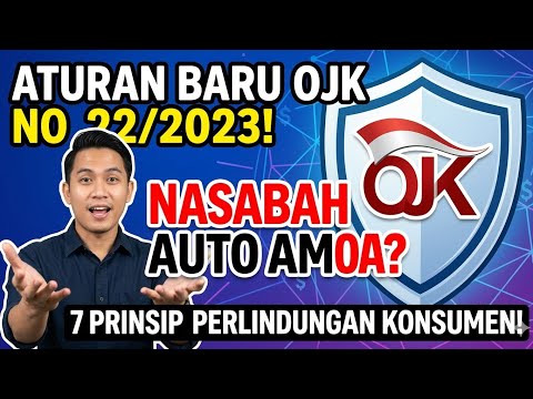 AWAS DENDA 15 MILIAR! Aturan Baru OJK Bikin Nasabah Auto Aman | Bedah Tuntas POJK 22 Tahun 2023