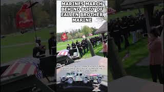 Marines march behind body of fallen brother Marine