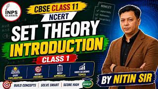 Set Theory Introduction Class 1 | CBSE Class 11 NCERT | By Nitin Sir | INPS Classes