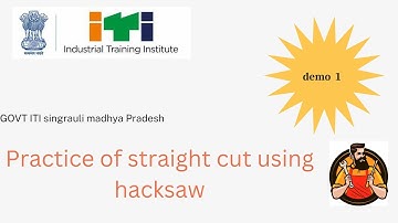 practice of straight cut using hacksaw
