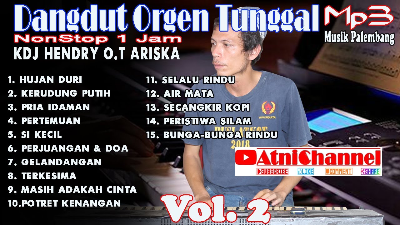 Mp3 Dangdut Orgen Tunggal NonStop 1 Jam _Kdj Hendry Keyboard - YouTube